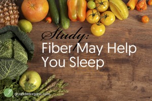 Study: Fiber May Help you Sleep